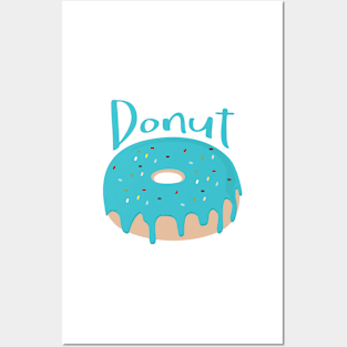 Blue icing donut - Life is short - Eat more Donuts Posters and Art